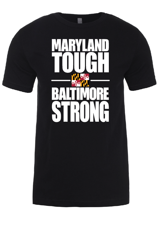 Maryland TOUGH Baltimore STRONG